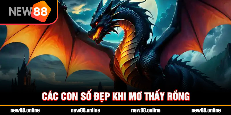 Các con số đẹp khi mơ thấy rồng