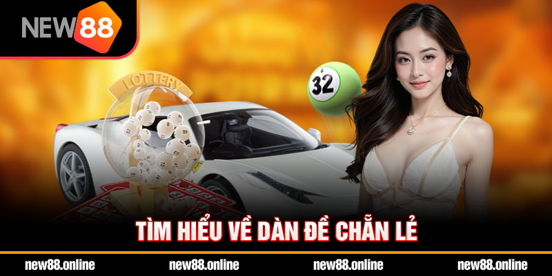 Tìm hiểu về dàn đề chẵn lẻ