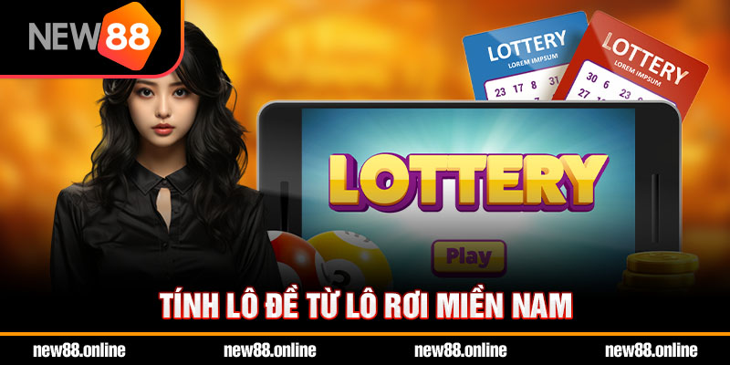 Tính lô đề từ lô rơi miền Nam